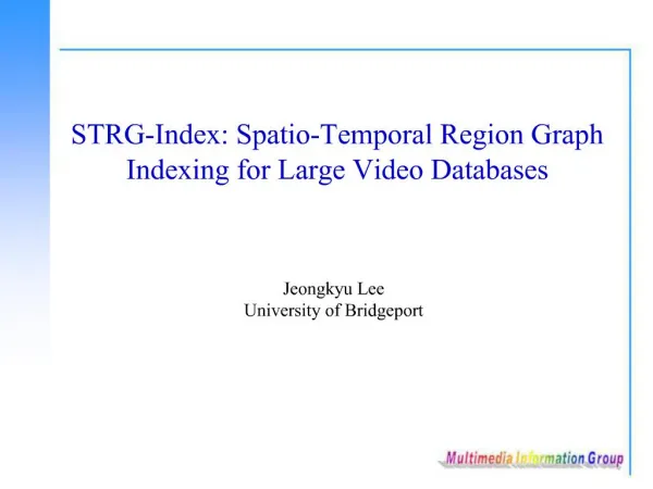STRG-Index: Spatio-Temporal Region Graph Indexing for Large Video Databases