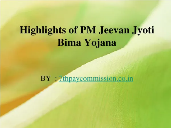 PM Jeevan Jyoti Bima Yojana Highlights