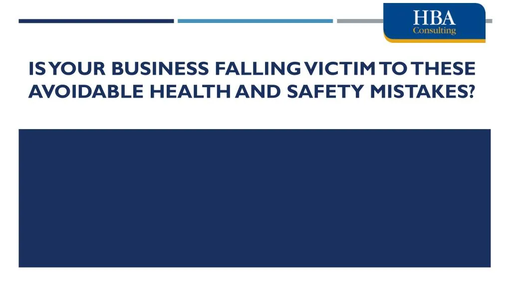 is your business falling victim to these avoidable health and safety mistakes