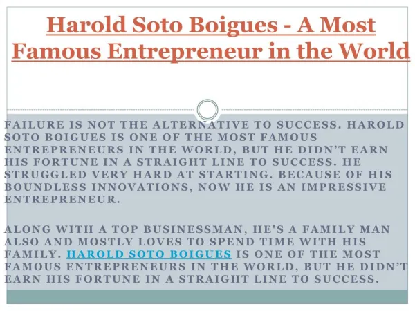 Harold Soto Boigues - A Most Famous Entrepreneur in the World