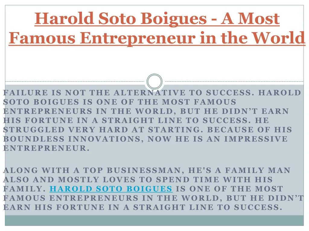 harold soto boigues a most famous entrepreneur in the world