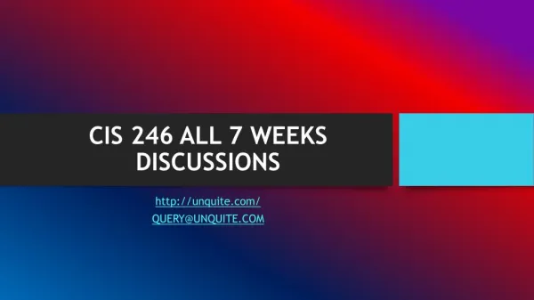 CIS 246 ALL 7 WEEKS DISCUSSIONS