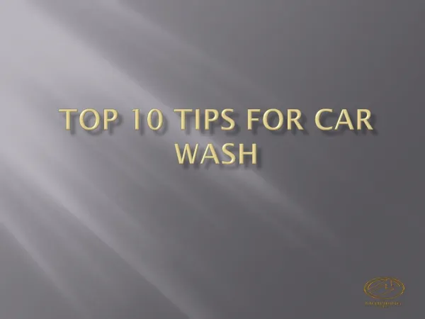 Top 10 Tips For Car Wash