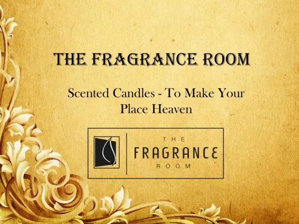 Scented Candles - To Make Your Place Heaven