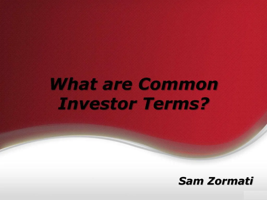 what are common investor terms