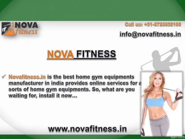 Novafitness.in is the best home gym equipments manufacturer in india provides online services for all sorts of home gym