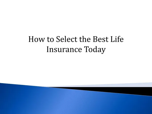 How to Select the Best Life Insurance Today