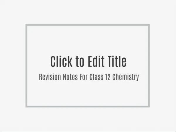 Revision Notes For Class 12 Chemistry