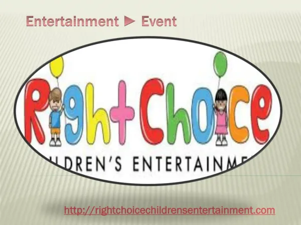 http rightchoicechildrensentertainment com