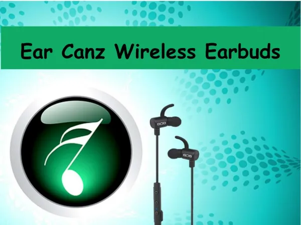Ear Canz Wireless Earbuds
