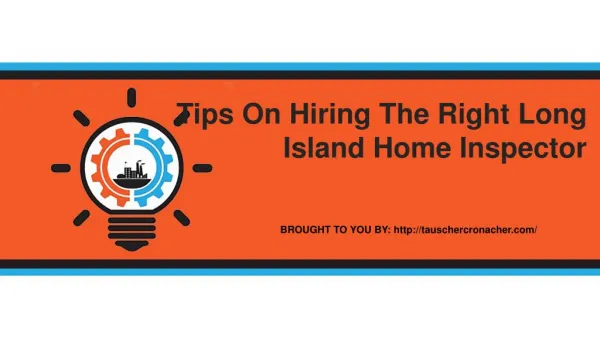 Tips On Hiring The Right Long Island Home Inspector