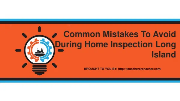 Common Mistakes To Avoid During Home Inspection Long Island
