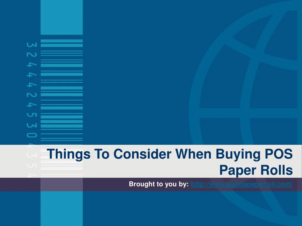 things to consider when buying pos paper rolls