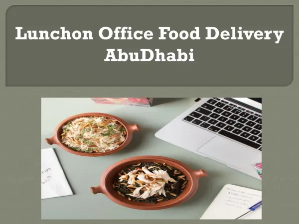 Lunchon office food delivery AbuDhabi