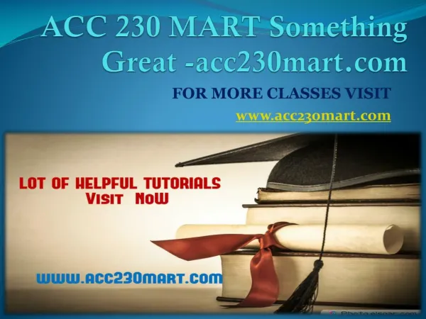ACC 230 MART Something Great -acc230mart.com
