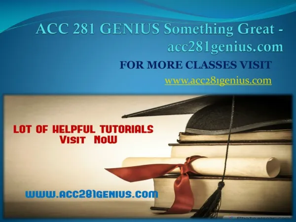 ACC 281 GENIUS Something Great - acc281genius.com