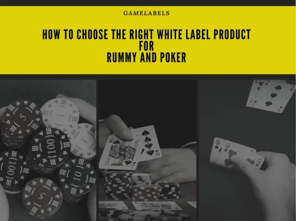 Choose the Right White label Product for RUMMY and POKER