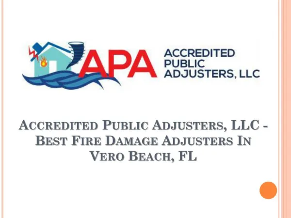 Accredited Public Adjusters, LLC - Best Fire Damage Adjusters in Vero Beach, FL