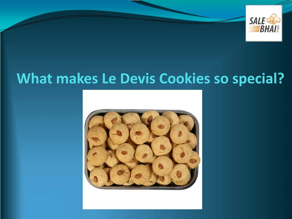 what makes le devis cookies so special