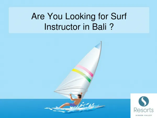 Are You Looking for Surf Instructor in Bali ?
