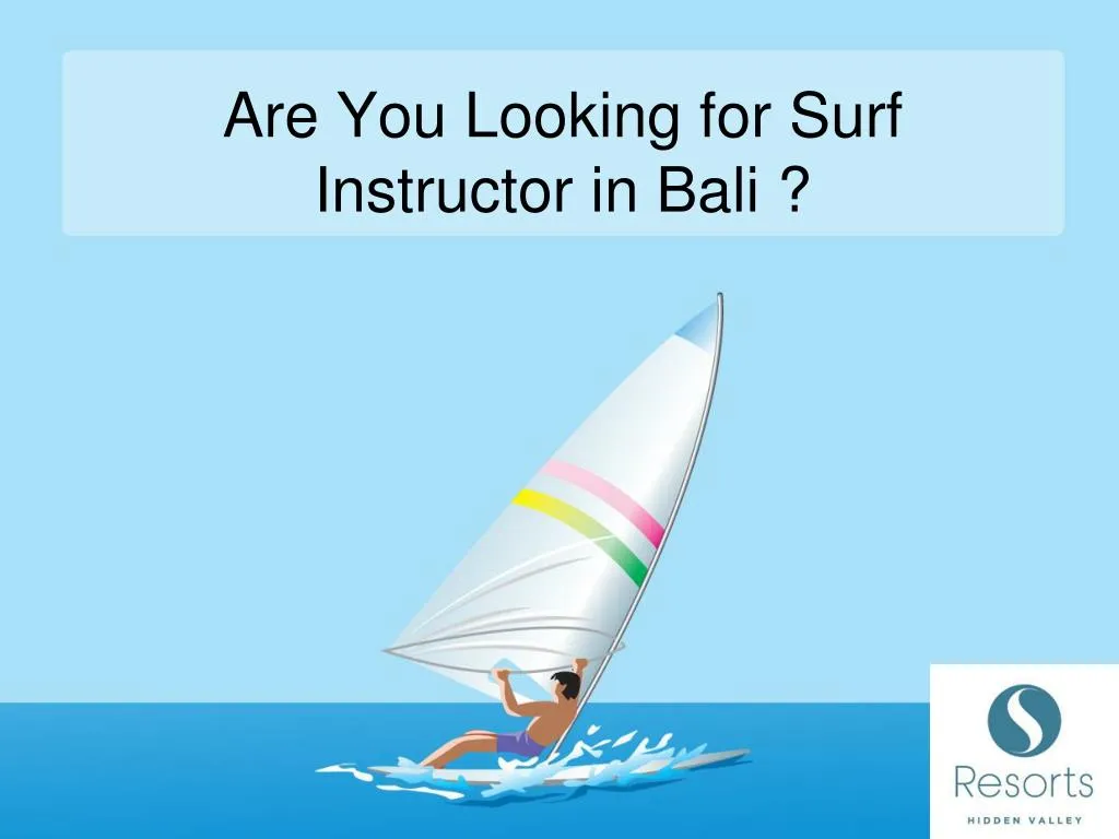 are you looking for surf instructor in bali