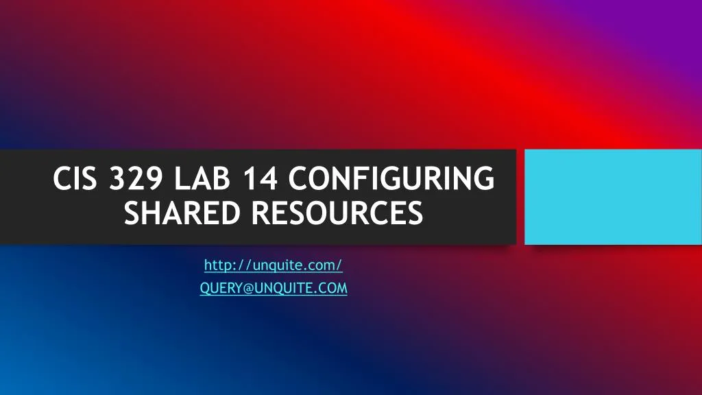 cis 329 lab 14 configuring shared resources