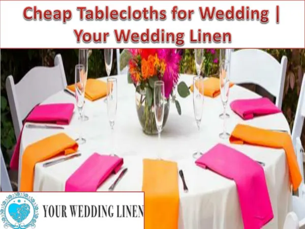 Cheap Tablecloths for Wedding | Your Weddding Linen