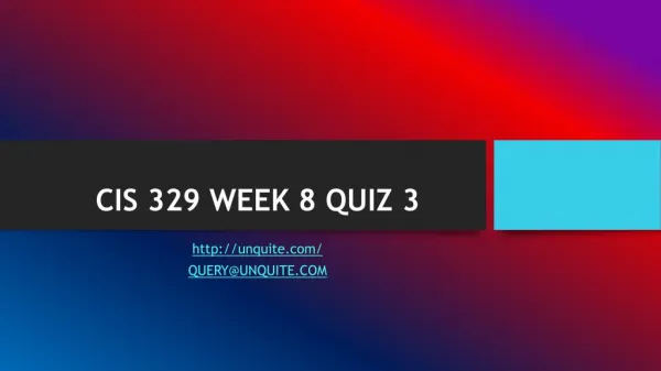 cis 329 week 8 quiz 3