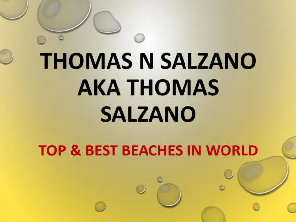 Thomas N Salzano aka Thomas Salzano - Top & Best Beaches in World