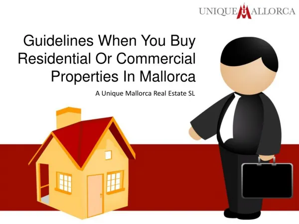 Guidelines when you buy residential or commercial properties in Mallorca