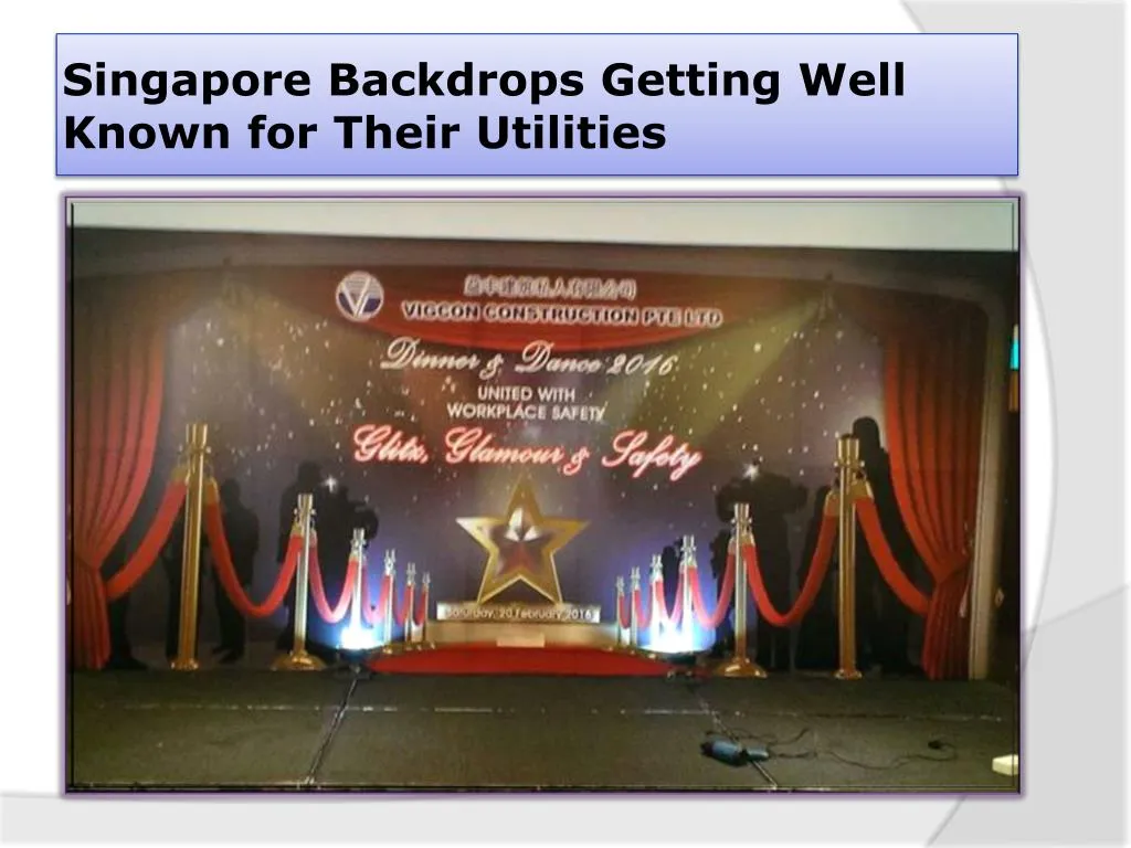 singapore backdrops getting well known for their utilities