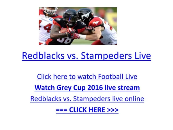 Grey Cup 2016: Ottawa Redblacks vs. Calgary Stampeders, how to watch live online