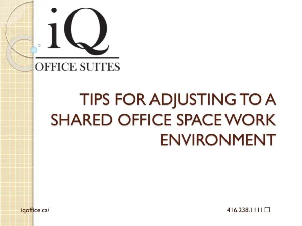 TIPS FOR ADJUSTING TO A SHARED OFFICE SPACE WORK ENVIRONMENT