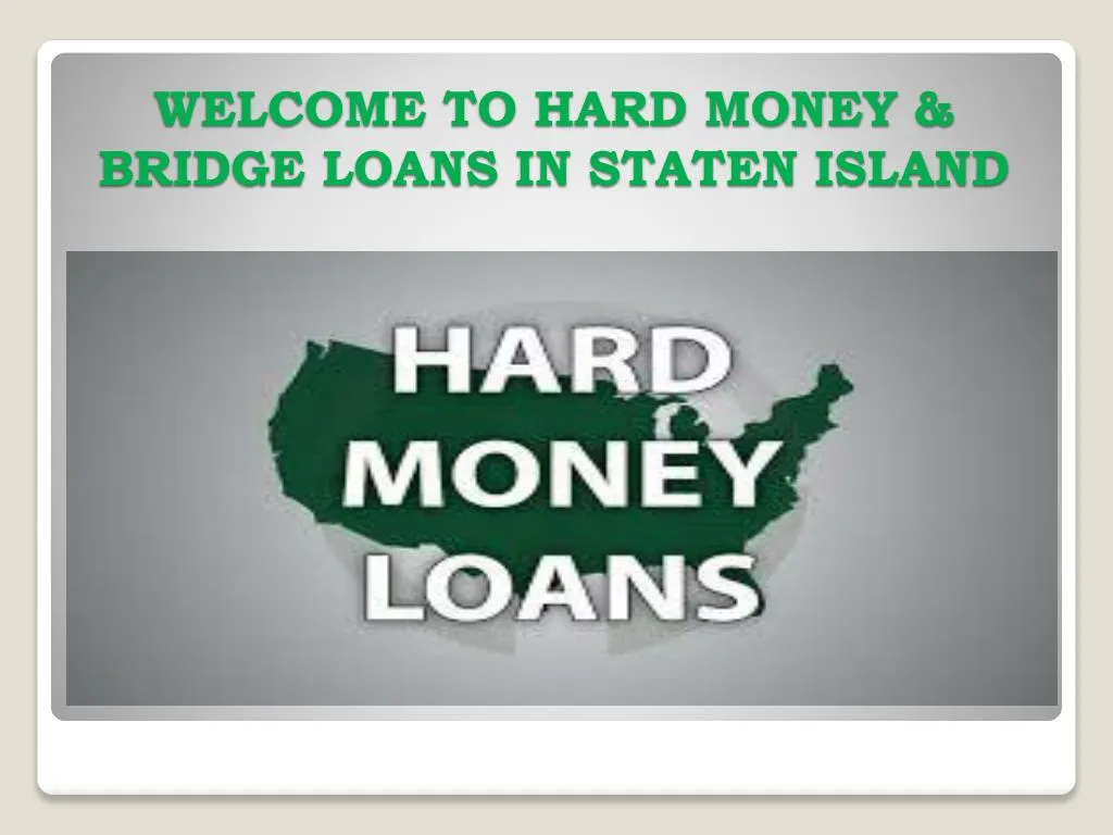 welcome to hard money bridge loans in staten island