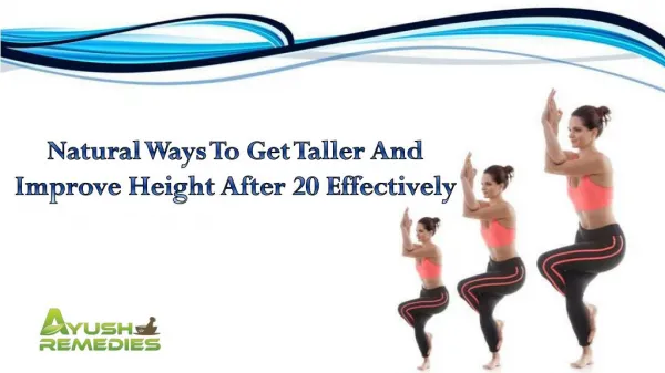 Natural Ways To Get Taller And Improve Height After 20 Effectively