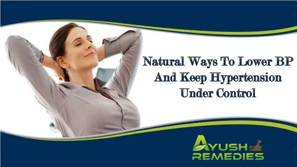 Natural Ways To Lower BP And Keep Hypertension Under Control