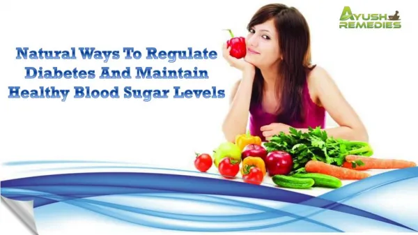 Natural Ways To Regulate Diabetes And Maintain Healthy Blood Sugar Levels