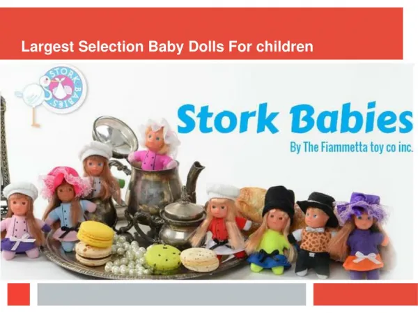 Largest Selection Baby Dolls For children