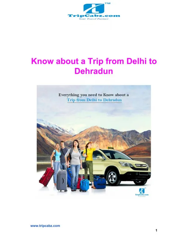 Know about a Trip from Delhi to Dehradun