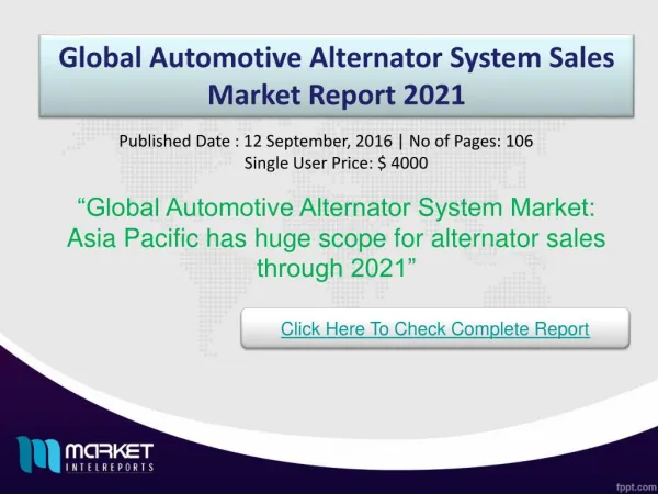 Automotive Alternator System Market: North America has high demand for alternators by 2021