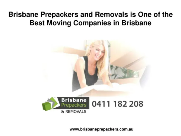 Brisbane Prepackers and Removals is One of the Best Moving Companies in Brisbane