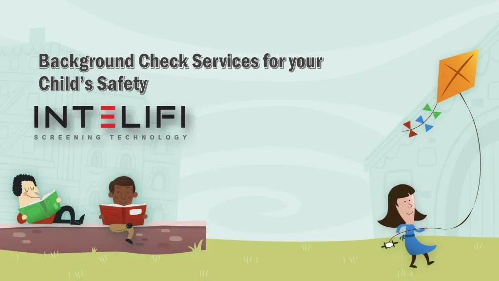 background check services for your child s safety