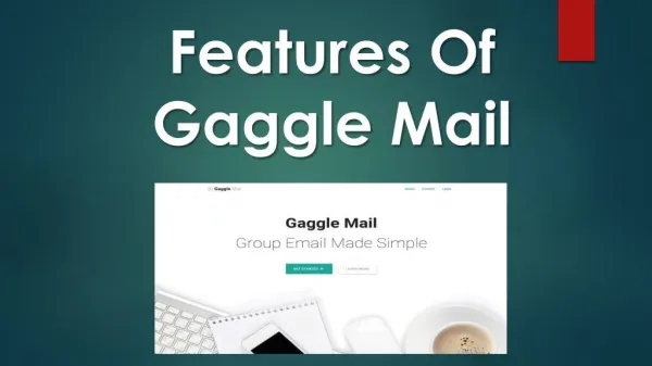 Features Of Gaggle Mail