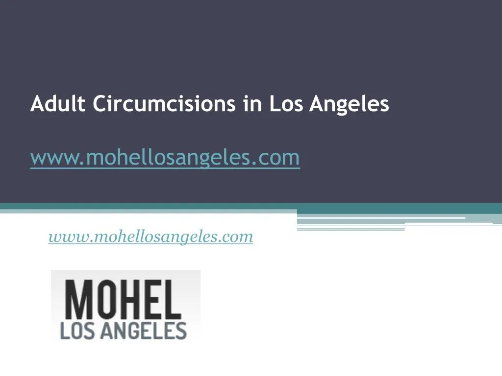 adult circumcisions in los angeles www mohellosangeles com