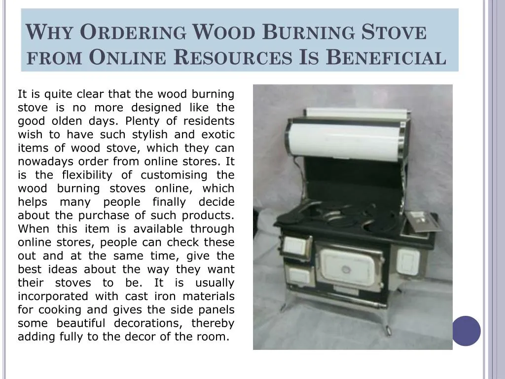 why ordering wood burning stove from online resources is beneficial