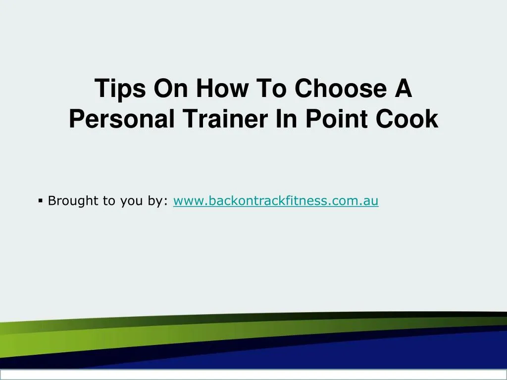 tips on how to choose a personal trainer in point cook