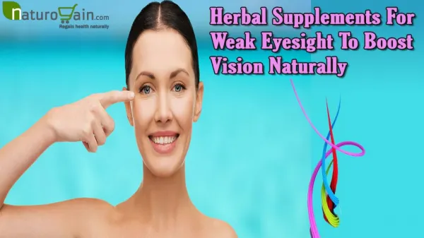 Herbal Supplements For Weak Eyesight To Boost Vision Naturally