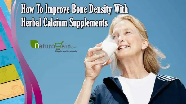 How To Improve Bone Density With Herbal Calcium Supplements?