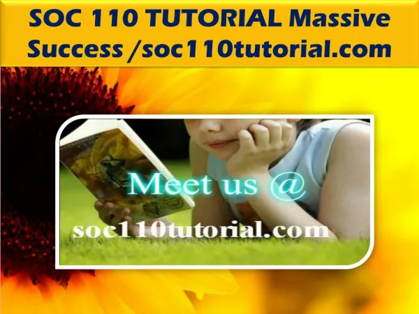 SOC 110 TUTORIAL Massive Success /soc110tutorial.com