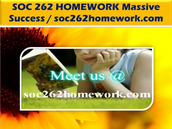 SOC 262 HOMEWORK Massive Success / soc262homework.com